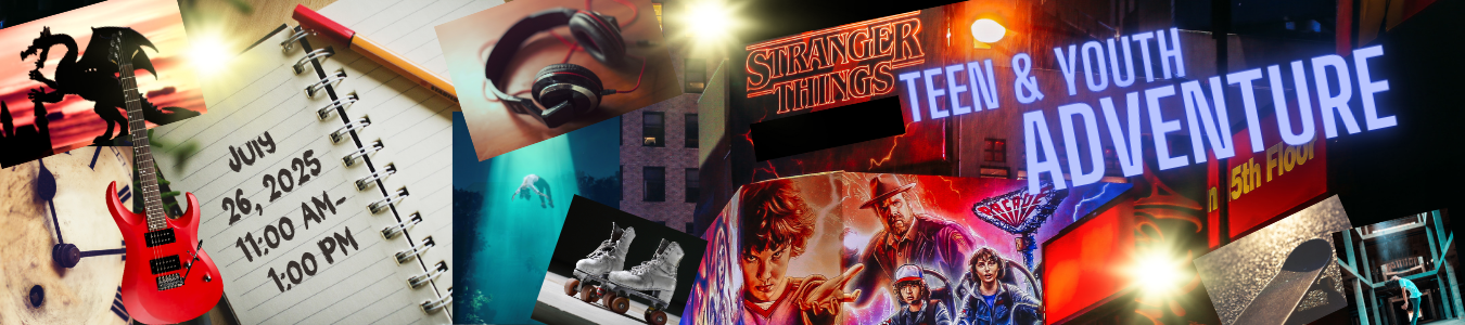 Stranger Things Youth Program July 26, 2025, 11am-1pm
