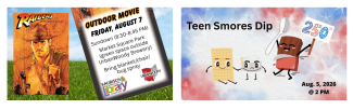 Outdoor Movie (Downtown Fostoria) 8/7 @ 8:30 & Teen Smores Dip 8/5/26 @2PM